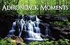 Adirondack Moments