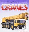 Cranes (Mighty Machines)