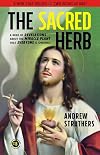 The Sacred Herb/The Devil's Weed