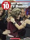 The 10 Most Memorable TV Moments (10 (Franklin Watts))