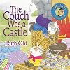 The Couch Was a Castle (A Ruth Ohi Picture Book)