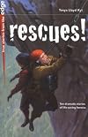 Rescues! (True Stories from the Edge)