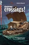 Dangerous Crossings! (True Stories from the Edge)
