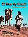 52 Days by Camel: My Sahara Adventure (Adventure Travel Series)