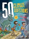 50 Climate Questions: A Blizzard of Blistering Facts (50 Questions)