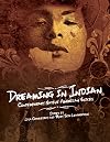 Dreaming in Indian: Contemporary Native American Voices