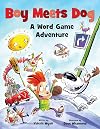Boy Meets Dog: A Word Game Adventure