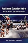 Reclaiming Canadian Bodies: Visual Media and Representation (Cultural Studies)