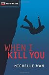 When I Kill You