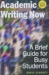Academic Writing Now: A Brief Guide for Busy Students