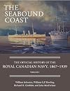 The Seabound Coast: The Official History of the Royal Canadian Navy, 1867–1939, Volume I