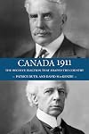Canada 1911: The Decisive Election that Shaped the Country