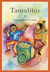 Tamalitos: Un poema para cocinar/A Cooking Poem (Bilingual Cooking Poems)