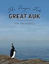 The Tragic Tale of the Great Auk