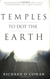 Temples to Dot the Earth.