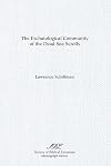 The Eschatological Community of the Dead Sea Scrolls (Society of Biblical Literature Monograph Series)