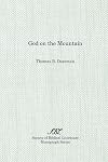 God on the Mountain (Archaeology and Biblical Studies)