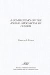 A commentary on the Animal apocalypse of I Enoch