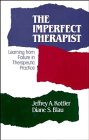 The Imperfect Therapist: Learning from Failure in Therapeutic Practice