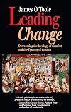 Leading Change: Overcoming the Ideology of Comfort and the Tyranny of Custom