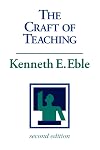 The Craft of Teaching: A Guide to Mastering the Professor's Art