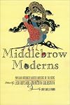 Middlebrow Moderns: Popular American Women Writers of the 1920s