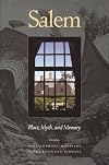 Salem: Place, Myth, and Memory