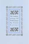 The Anthropology of Performance (PAJ Books)