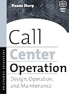 Call Center Operation: Design, Operation, and Maintenance