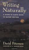 Writing Naturally: A Down-To-Earth Guide to Nature Writing