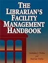 The Librarian's Facility Management Handbook