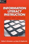 Information Literacy Instruction: Theory and Practice