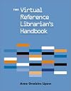 The Virtual Reference Librarian's Handbook