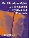 The Librarian's Guide to Genealogical Services and Research