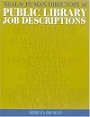 Neal Schuman Directory of Public Library Job Descriptions