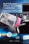 Neal-Schuman Library Technology Companion: A Basic Guide for Library Staff