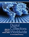 Digital Collections Worldwide: An Annotated Directory