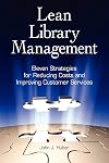 Lean Library Management: Eleven Strategies for Reducing Costs and Improving Services