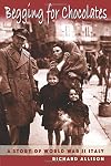 Begging for Chocolates: A Story of WWII Italy