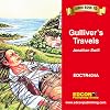 Gulliver's Travels [adapted - Bring the Classics to Life]