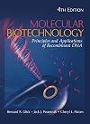 Molecular Biotechnology: Principles and Applications of Recombinant DNA