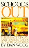 School's Out: The Impact of Gay and Lesbian Issues on America's Schools