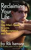 Growing Up Gay in a Dysfunctional Family: A Guide for Gay Men Reclaiming Their Lives