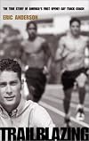 Trailblazing: The True Story of America's First Openly Gay Track Coach
