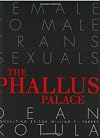 The Phallus Palace: Female to Male Transsexuals