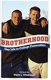 Brotherhood: Gay Life in College Fraternities