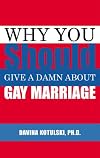 Why You Should Give A Damn About Gay Marriage