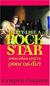 Party Like A Rockstar: Even When You're Poor As Dirt