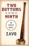 Two Bottoms in the Ninth: An Erotic Novel