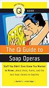 The Q Guide to Soap Operas (Q Guides)